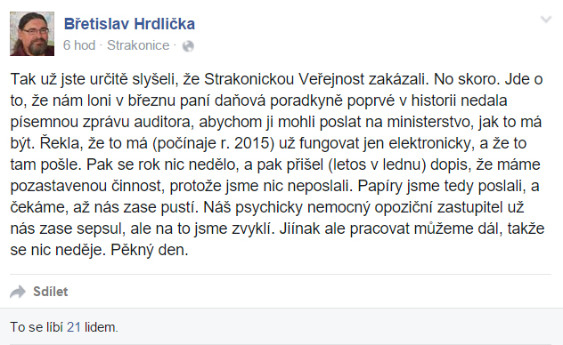 Starosta Hrdlička se snaží na svém facebooku dne 4.2.2016 přesvědčit čtenáře, že se nic neděje a že jde o problém „poprvé v historii“