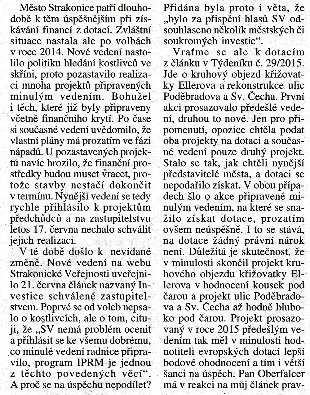 Ad: Strakonice nemají opravdový zájem o dotace