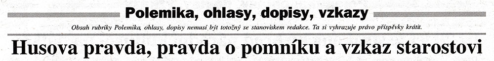 Husova pravda, pravda o pomníku a vzkaz starostovi