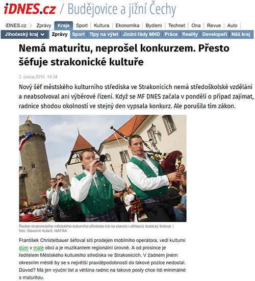 František Christelbauer – „Nemá maturitu, neprošel konkurzem. Přesto šéfuje strakonické kultuře.“
