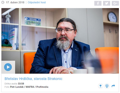 Rozhovor, který strakonický starosta Břetislav Hrdlička poskytl Českému rozhlasu, studiu České Budějovice, obsahuje snadno doložitelné lži