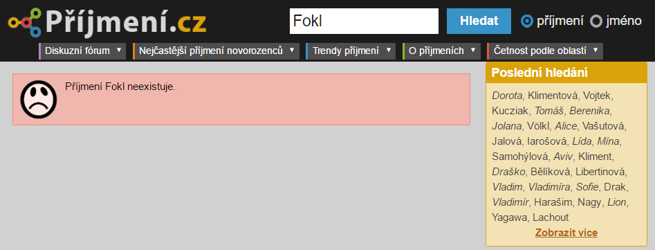 Web prijmeni.cz vůbec příjmení „Fokl“ v České republice nezná – čerpáno z oficiálního webu Ministerstva vnitra ČR
