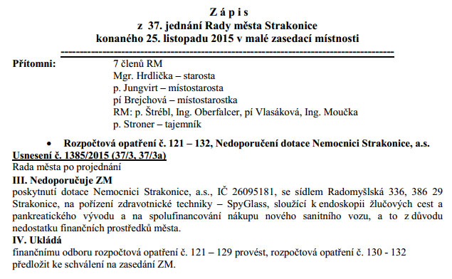 Dotaci nedoporučila rada města na svém 37. jednání dne 25.11.2015