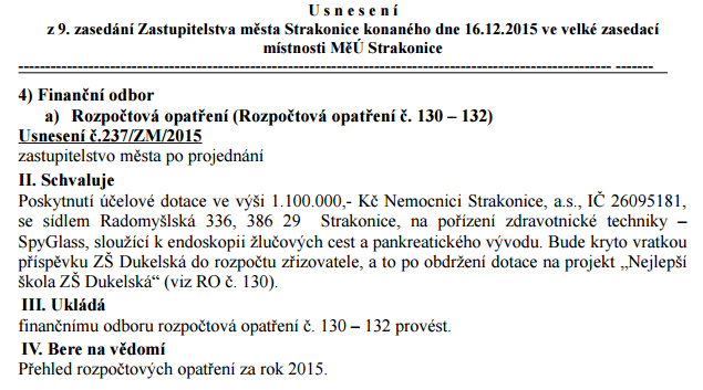 Dotaci zastupitelstvo města na svém 9. zasedání dne 16.12.2015 schválilo