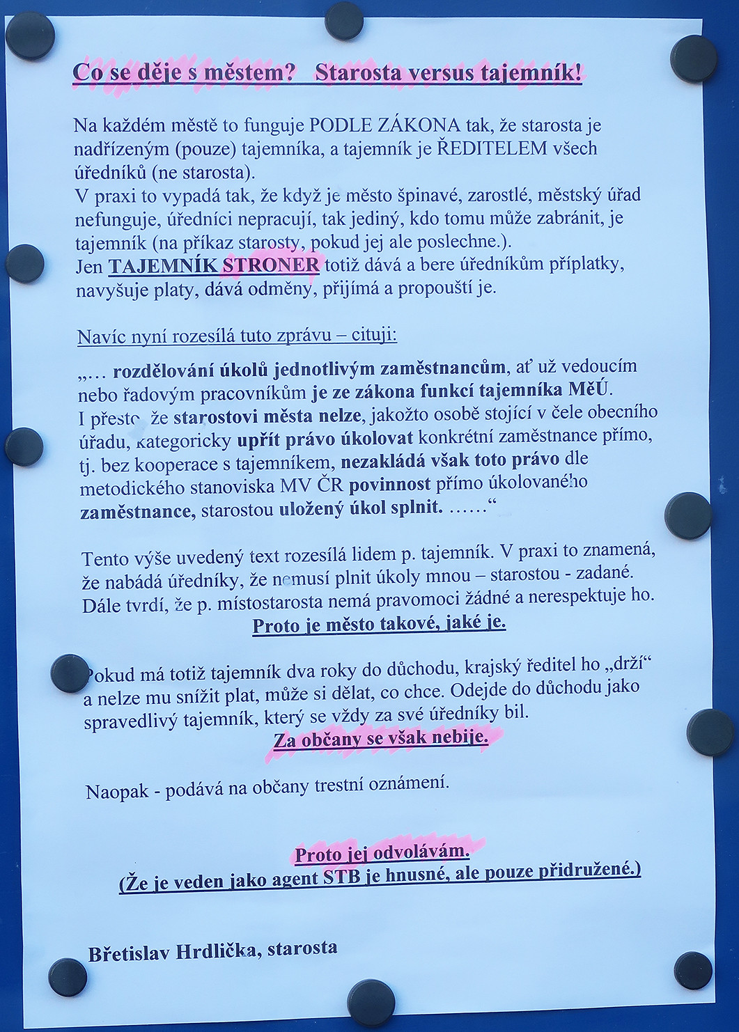 Pamflet zplozený starostou Strakonic Břetislavem Hrdličkou, za který si zaslouží jen opovržení všech slušných lidí – starosta dělá Strakonicím v celé zemi ostudu