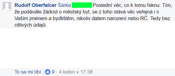 Radní Rudolf Oberfalcer se pokusil 4.1.2017 v 17:38 své jednání obhajovat – bydliště žadatelky ve spojení s jejím příjmením ale rozhodně není věc veřejná