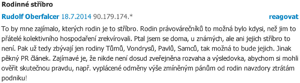 Radní Rudolf Oberfalcer má velmi krátkou paměť. Když se dral k moci, to kritizoval. Ale aby on, nyní jako předseda představenstva pivovaru, zveřejnil výsledek hospodaření pivovaru za rok 2016, tomu se brání zuby nehty.