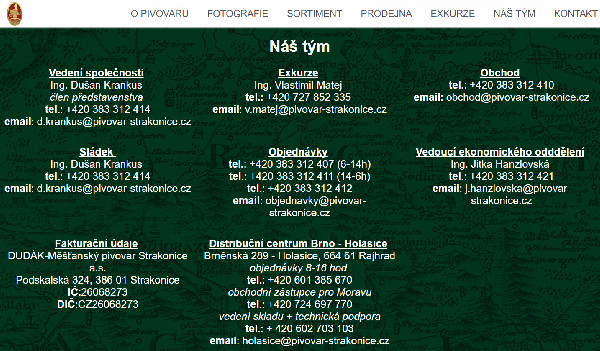 Martin Man nastoupil do pivovaru jako obchodní ředitel 2.5.2017 a dodnes ho nikdo nezveřejnil ani na webových stránkách pivovaru