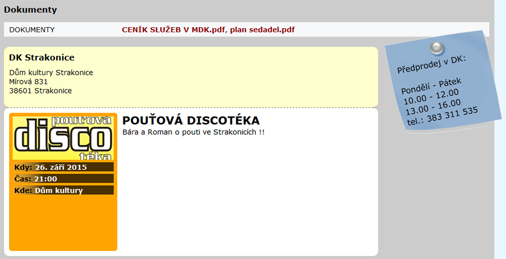 Městské kulturní středisko podle svých stránek pořádalo pouze tuto akci