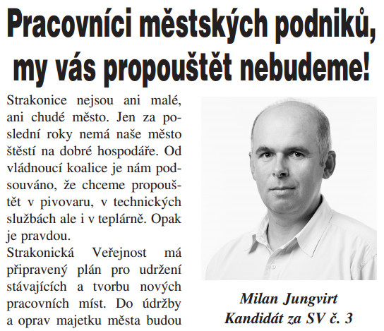 „Když voliče lapají, pěkně jim zpívají“ – lež Milana Jungvirta ve volebním Zpravodaji SV