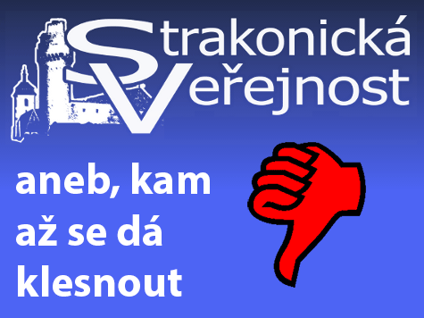 Strakonická Veřejnost zneužila staré lidi tím nejhrubším způsobem pro své politické body