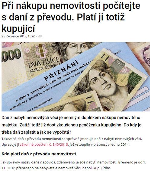 Například na webu euro.cz se čtenář dozví, že daň z převodu nemovitostí platí kupující. A hned čtenář zná víc, než studovaný právník Miloslav Tuháček. I když tento „právník“ asi zde uvedené informace také moc dobře zná. Jenom ale možná také ví, jak podojit městem ovládanou společnost.