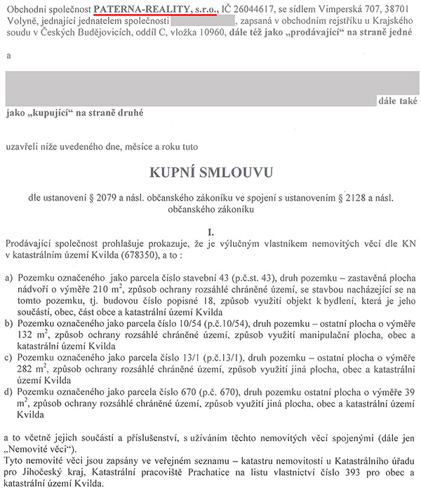 Kupní smlouva, kdy realitní kancelář PATERNA - REALITY, s.r.o. prodává rekreační středisko na Kvildě obchodní společnosti Zotavovna s.r.o. Prodávané pozemky jsou zde lépe popsány a navíc je zde uvedeno, že prodej se uskuteční „včetně jejich součástí a příslušenství, s užíváním těchto nemovitých věcí spojenými (dále jen „Nemovité věci“)“. Dále je v kupní smlouvě uvedeno, že „Předmětem koupě dle této smlouvy jsou Nemovité věci spolu s veškerými součástmi a příslušenstvím, jak jsou popsány v čl. I. této kupní smlouvy“.