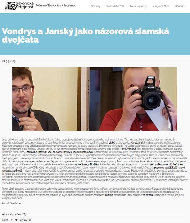 Článek „Vondrys a Janský jako názorová siamská dvojčata“ autora Rudolfa Oberfalcera z politického hnutí Strakonická Veřejnost z jejich webu. Postrádá jakákoliv fakta k obhajobě, že by se snad Strakonická Veřejnost nedopustila korupce.